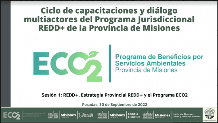 Sesión 1: REDD+, Estrategia Provincial REDD+ y el Programa ECO2