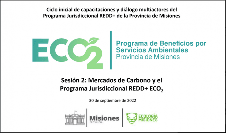 Sesión 2: Mercados de Carbono y el Programa Jurisdiccional REDD+ ECO